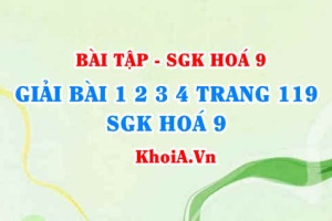Bài tập về Etilen C2H4: Giải bài 1, 2, 3, 4 trang 119 SGK Hoá 9